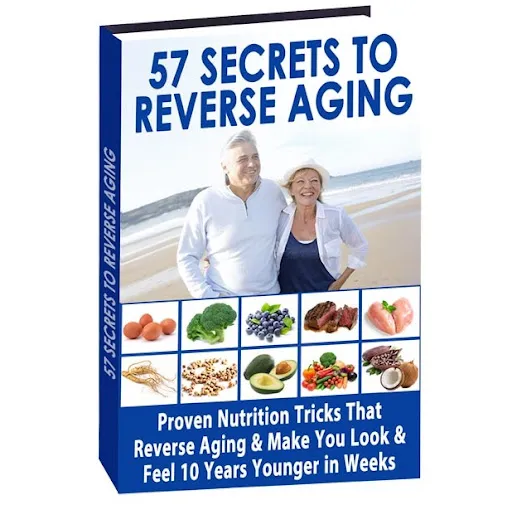 57 Secrets to Reverse Aging eBook - Complimentary Bonus with Gluco Cleanse Tea